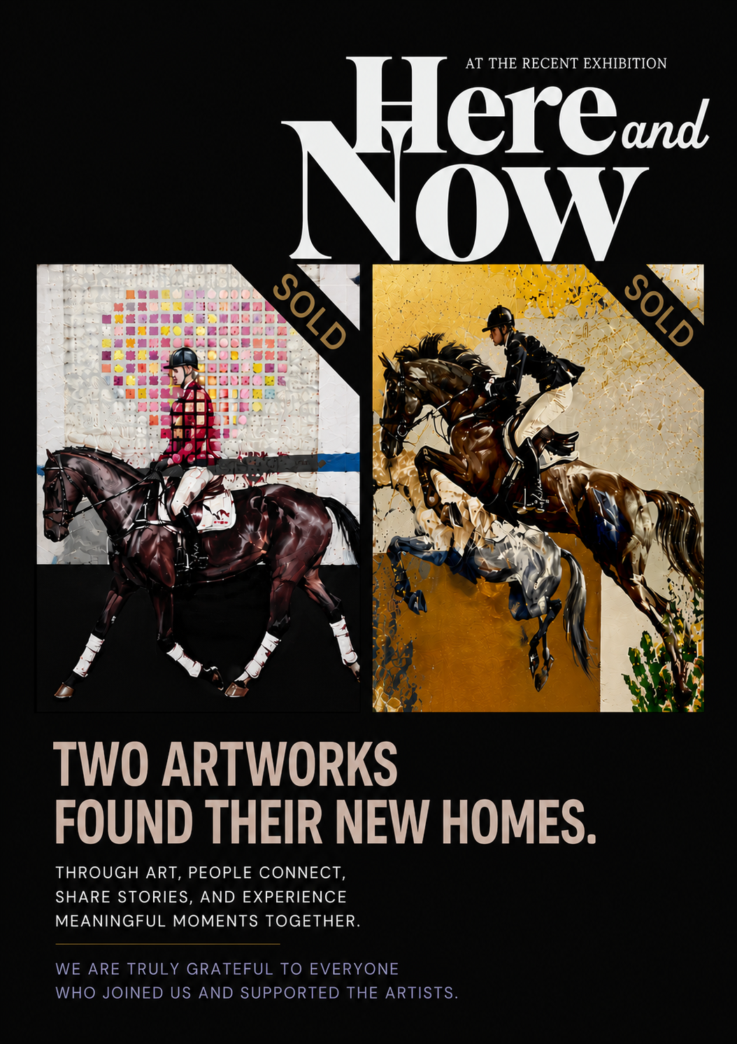 Two Artworks Found New Homes at HERE AND NOW